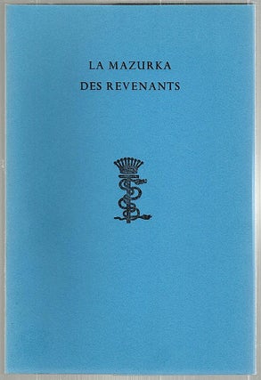 Item #1669 La Mazurka des Revenants; A Serio-Extravaganza in Six Parts. Stanislaus Eric Stenbock