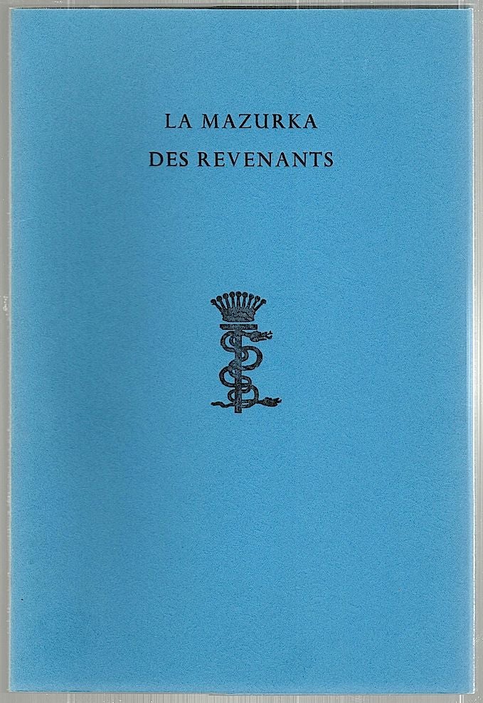Item #1669 La Mazurka des Revenants; A Serio-Extravaganza in Six Parts. Stanislaus Eric Stenbock.