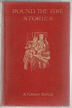 Item #1720 Round the Fire Stories. Arthur Conan Doyle