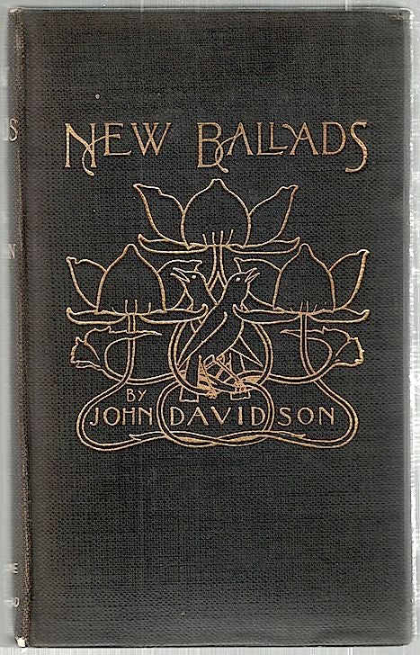 Item #1747 New Ballads. John Davidson.