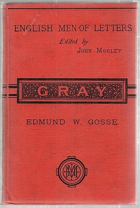 Item #1748 Gray. Edmund W. Gosse