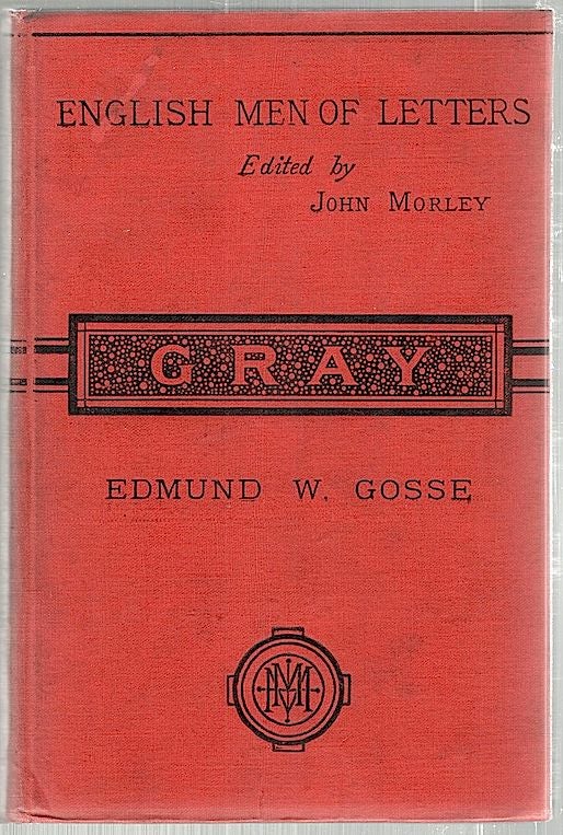 Item #1748 Gray. Edmund W. Gosse.