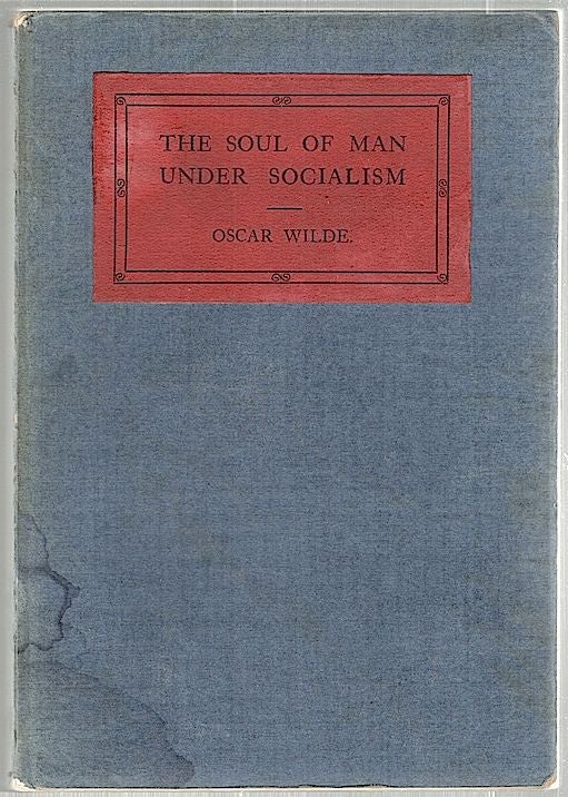 Item #1751 Soul of Man Under Socialism. Oscar Wilde.