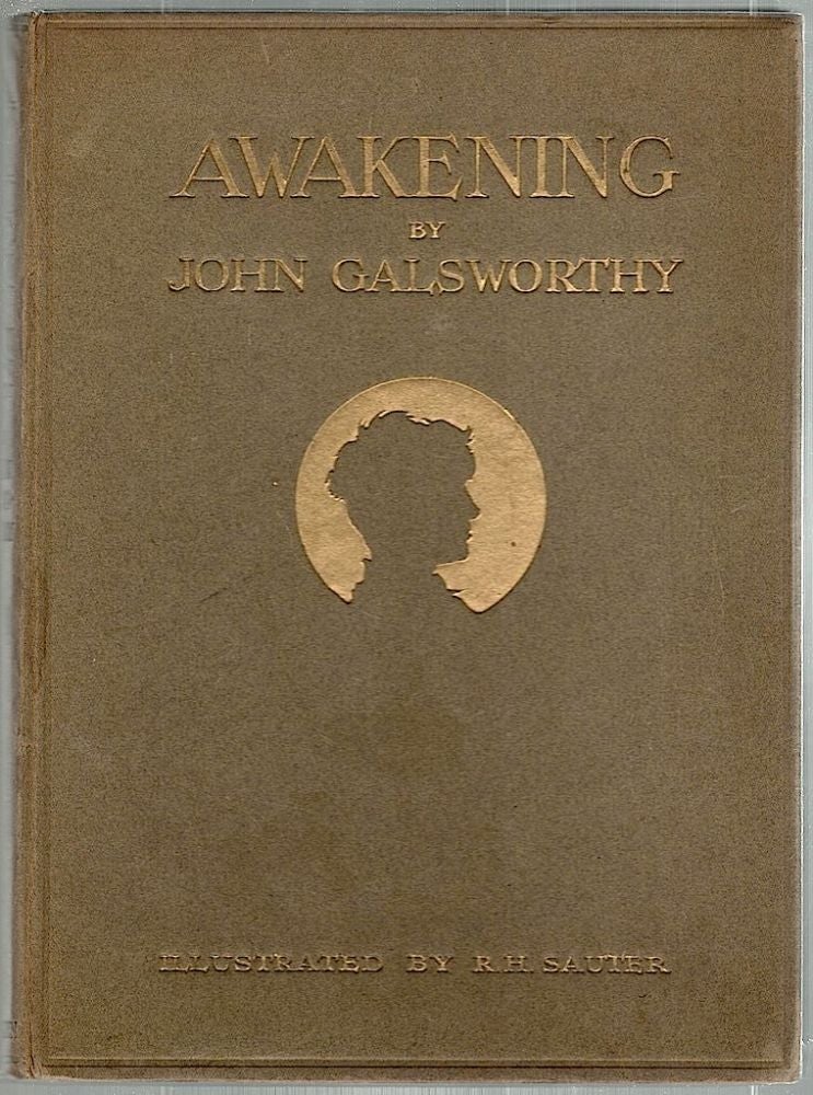 Item #1760 Awakening. John Galsworthy.