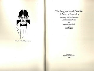Purgatory and Paradise of Aubrey Beardsley; An Essay and a Narrative Confession in Verse
