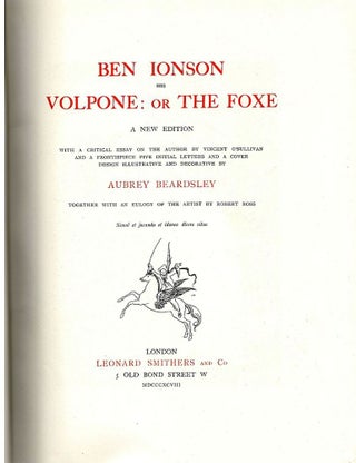 Volpone: Or The Foxe; A New Edition with a Critical Essay on the Author by Vincent O'Sullivan and a Frontispiece, Five Initial Letters and a Cover Design Illustrated and Decorative by Aubrey Beardsley