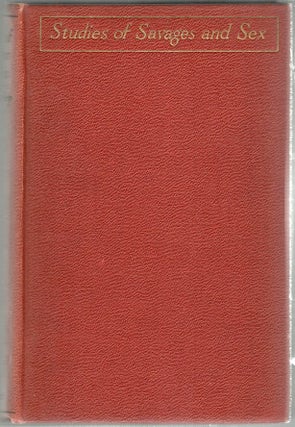 Item #189 Studies of Savages and Sex. Ernest Crawley