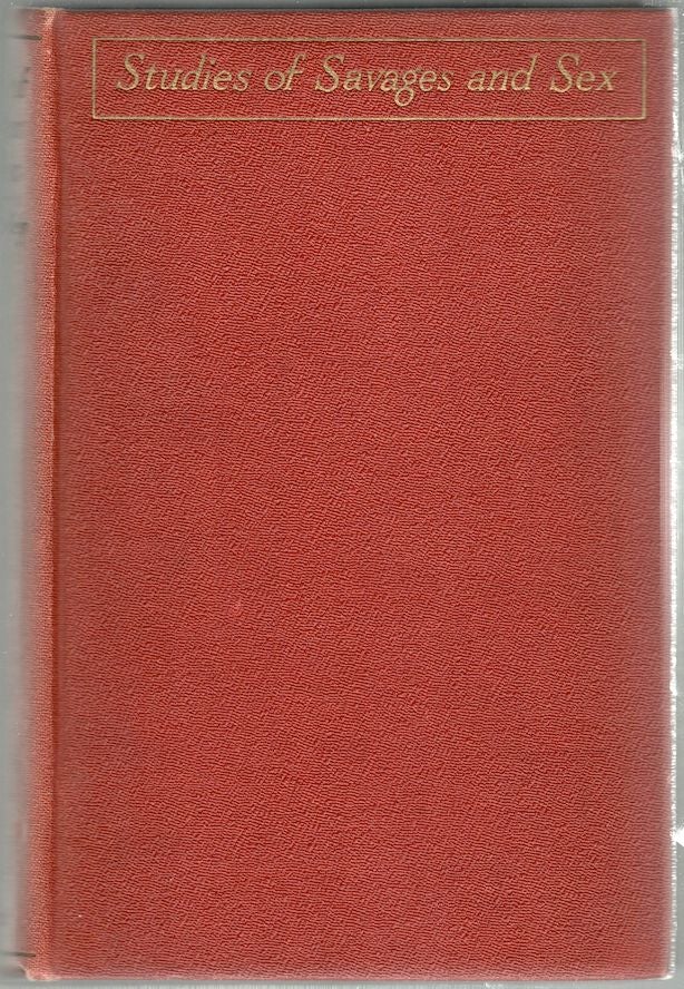 Item #189 Studies of Savages and Sex. Ernest Crawley.