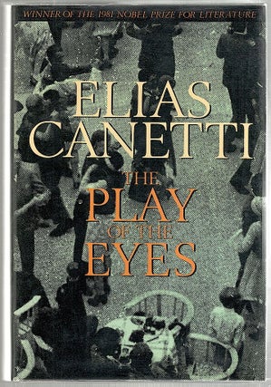Item #1910 Play of the Eyes. Elias Canetti