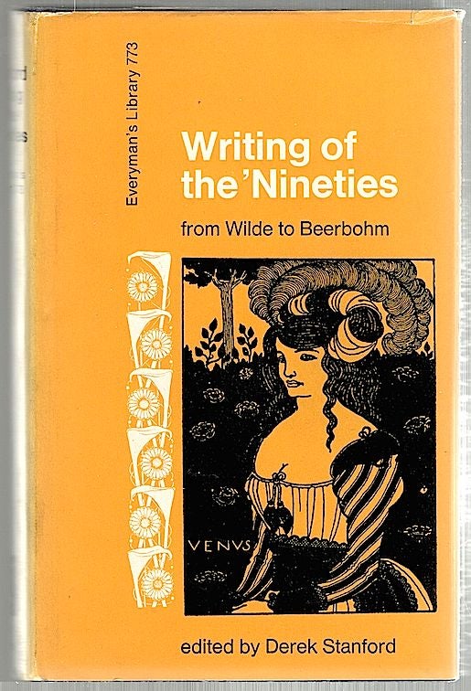 Item #1935 Writing of the 'Nineties; From Wilde to Beerbohm. Derek Stanford.