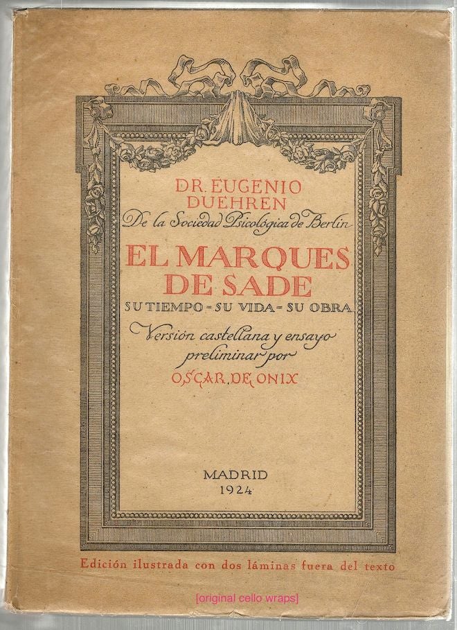 Item #1948 Marques de Sade; Su Tiempo, su Vida, su Obra. Eugenio Duehren.