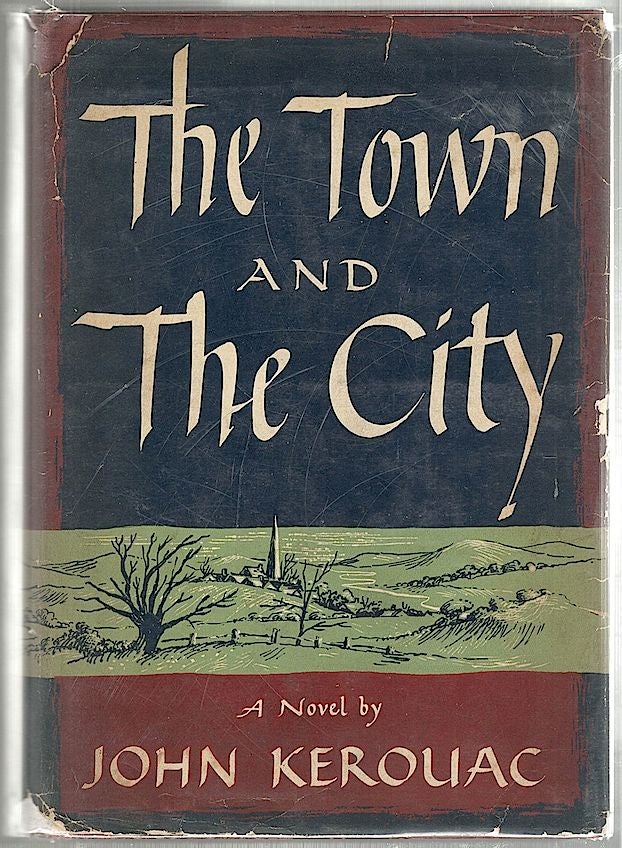 Item #1953 Town and the City. John Kerouac.
