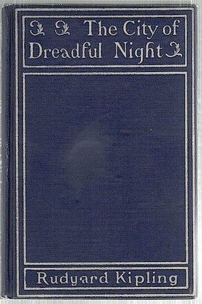 Item #1989 City of the Dreadful Night. Rudyard Kipling
