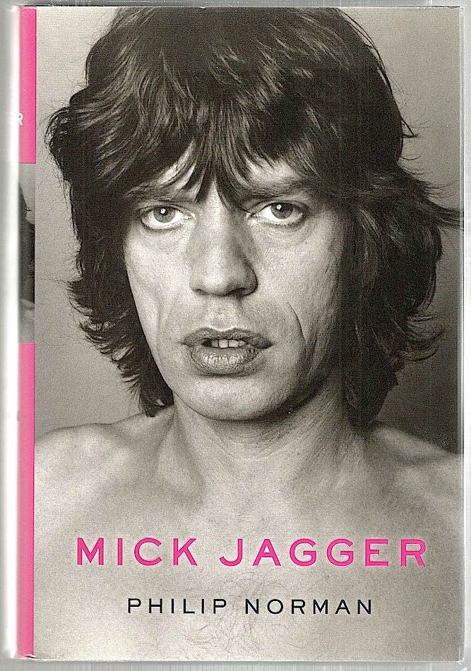 Item #1998 Mick Jagger. Philip Norman.