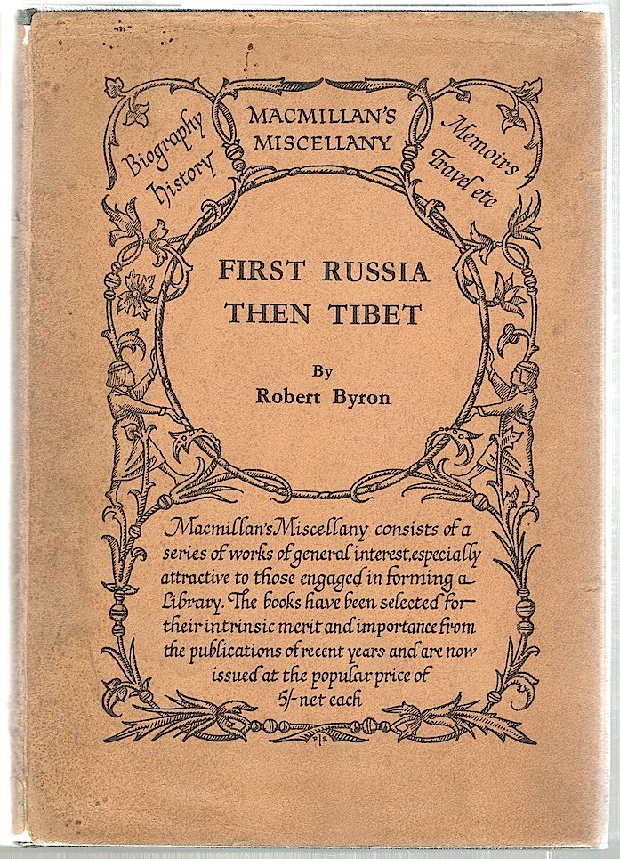 Item #2006 First Russia Then Tibet. Robert Byron.