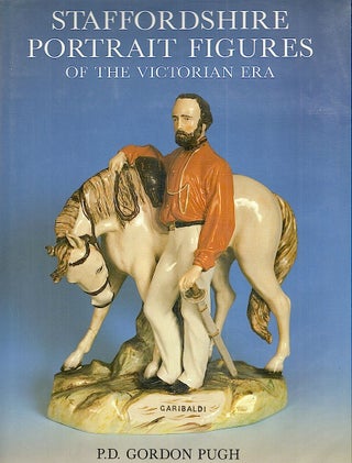 Item #2028 Staffordshire Portrait Figures and Allied Subjects of the Victorian Era; Including the...