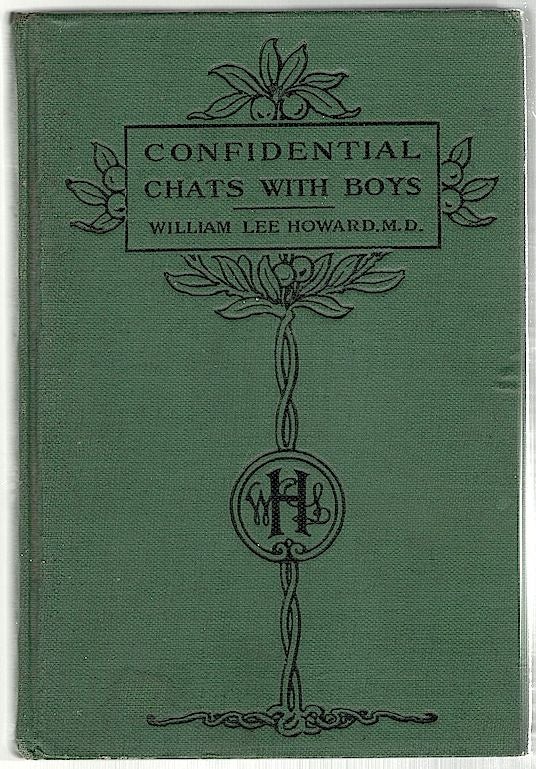 Item #203 Confidential Chats with Boys. William Lee Howard.