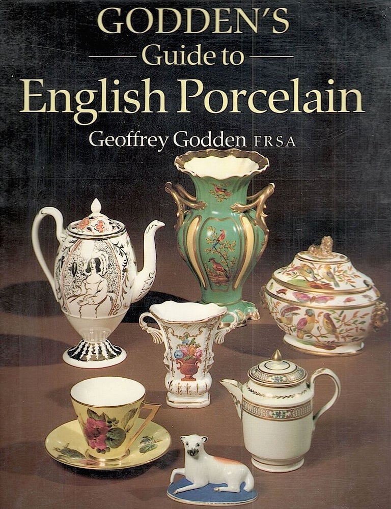 Item #2030 Godden's Guide to English Porcelain. Geoffrey Godden.