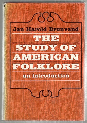 Item #2049 Study of American Folklore; An Introduction. Jan Harold Brunvand