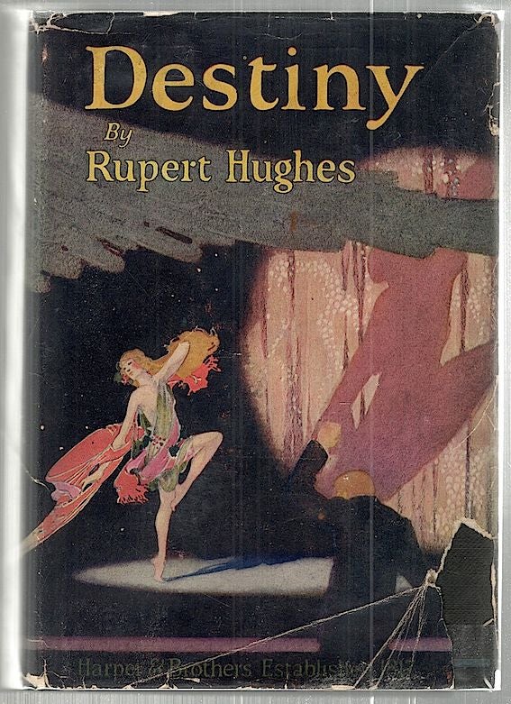 Item #2096 Destiny. Rupert Hughes.