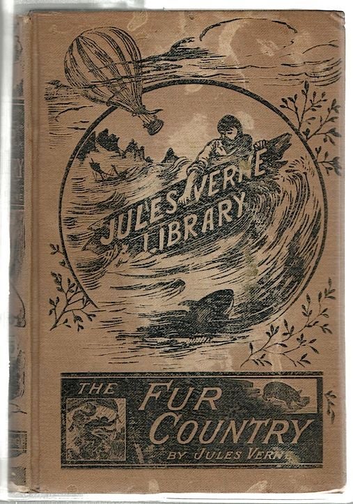 Item #21 Fur Country. Jules Verne.