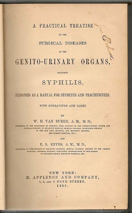 Practical Treatise on the Surgical Diseases of the Genito-Urinary Organs, Including Syphilis; Designed as a Manual for Students and Practitioners