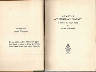 Admetus; A Thessalian Fantasy: A Drama in Four Acts