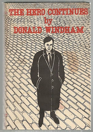 Item #2195 Hero Continues; A Novel. Donald Windham