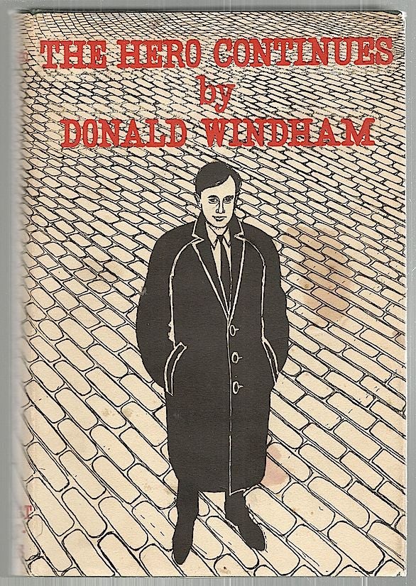 Item #2195 Hero Continues; A Novel. Donald Windham.