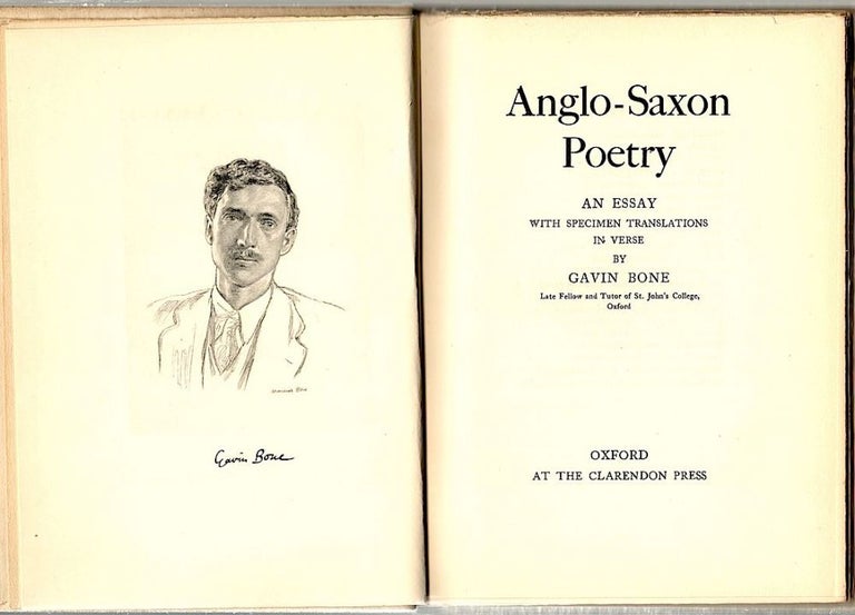 Item #221 Anglo-Saxon Poetry; An Essay with Specimen Translations in Verse. Gavin Bone.