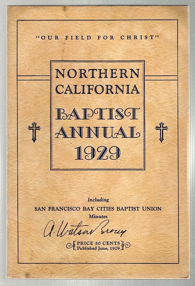Item #222 Northern California Baptist Annual, 1929. C. W. Brinstad.