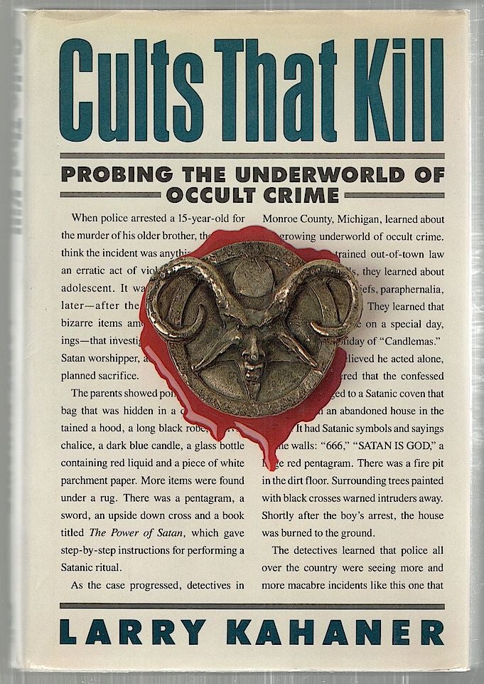 Item #2248 Cults That Kill; Probing the Underworld of Occult Crime. Larry Kahaner.
