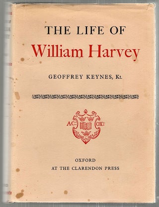 Item #2266 Life of William Harvey. Geoffrey Keynes