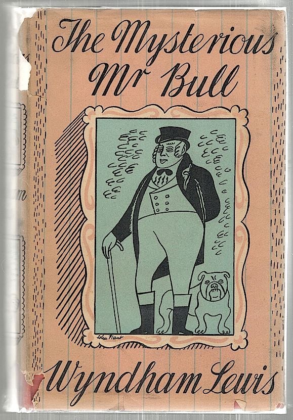 Item #2280 Mysterious Mr Bull. Wyndham Lewis.