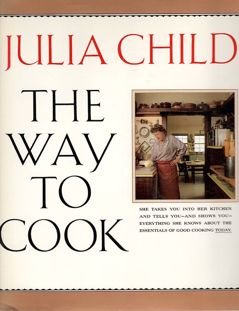 Item #2326 Way to Cook. Julia Child.