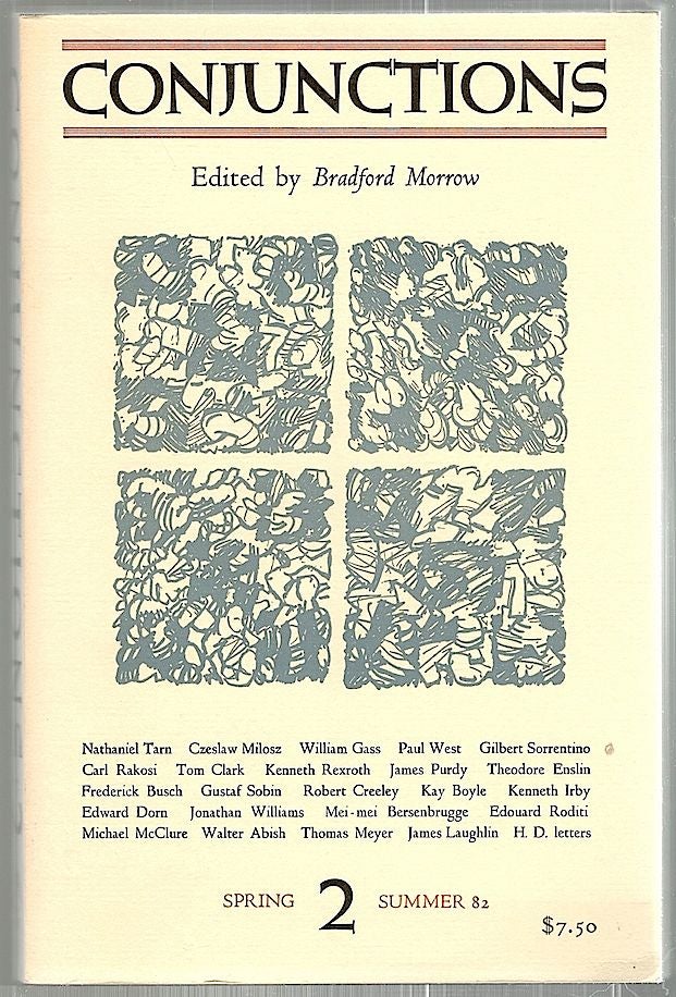 Item #2345 Conjunctions; Bi-Annual Volumes of New Writing. Bradford Morrow.