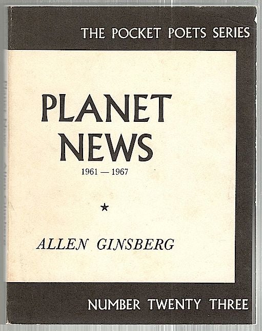 Item #2358 Planet News; 1961-1967. Allen Ginsberg.