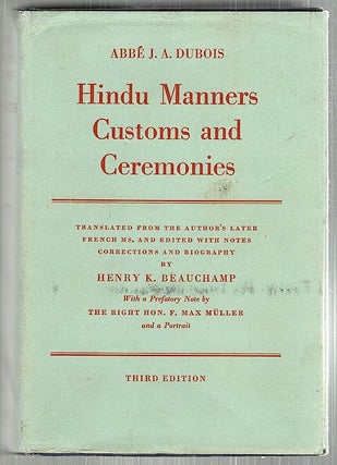 Item #2379 Hindu Manners, Customs and Ceremonies. Abbé J. A. Dubois