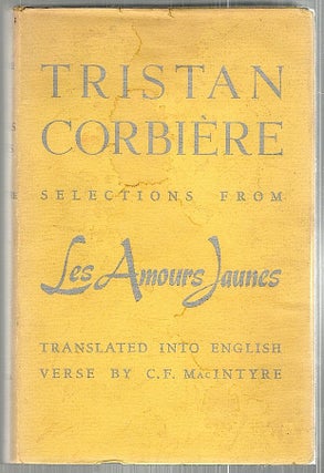Item #2385 Amours Jaunes; Selections. Tristan Corbière