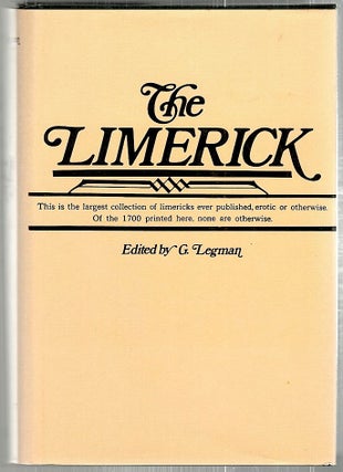 Item #2400 Limerick; 1700 Examples, With Notes, Varients, and Index. G. Legman