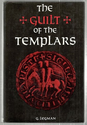 Item #2405 Guilt of the Templars. G. Legman