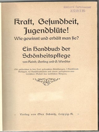Kraft, Gesundheit, Jugendblüte; Ein Handbuch der Schönheitspflege