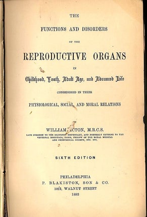 Functions and Disorders of the Reproductive Organs; In Childhood, Youth, Adult Age, and Advanced Life