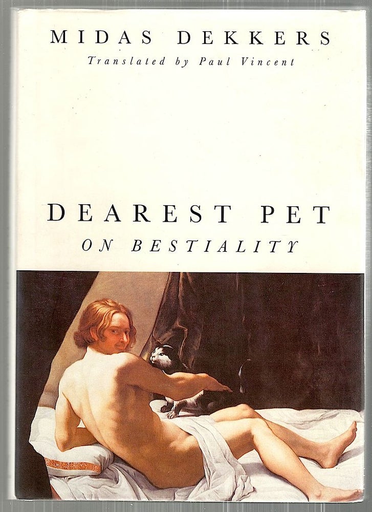 Item #2456 Dearest Pet; On Bestiality. Midas Dekkers.