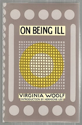 Item #2470 On Being Ill. Virginia Woolf