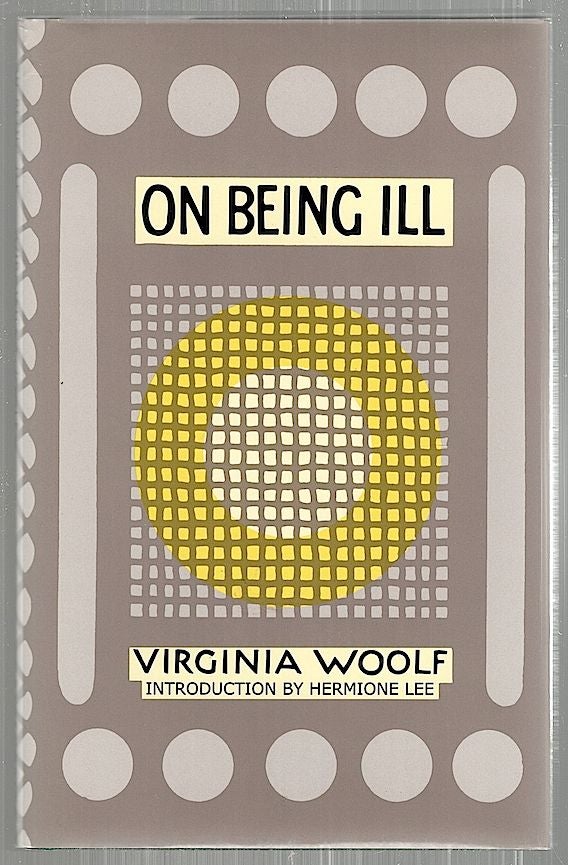 Item #2470 On Being Ill. Virginia Woolf.