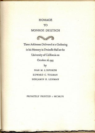 Item #248 Homage to Monroe Deutsch; Three Addresses Delivered at a Gathering in His Memory in...