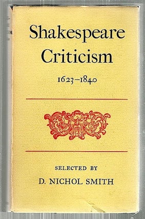 Item #2502 Shakespeare Criticism; 1623-1840. D. Nichol Smith
