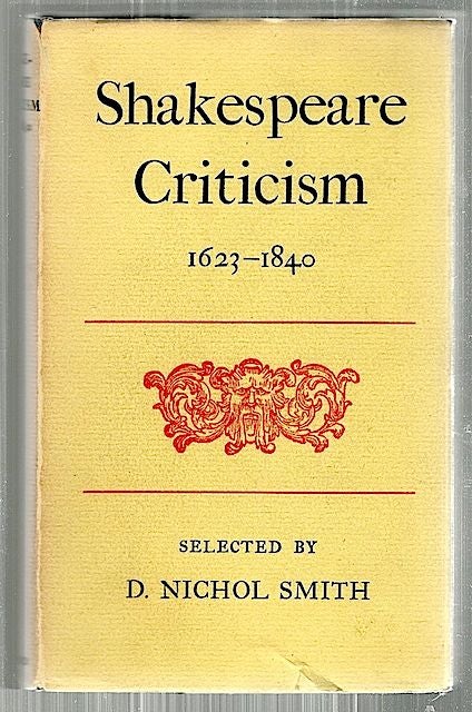 Item #2502 Shakespeare Criticism; 1623-1840. D. Nichol Smith.