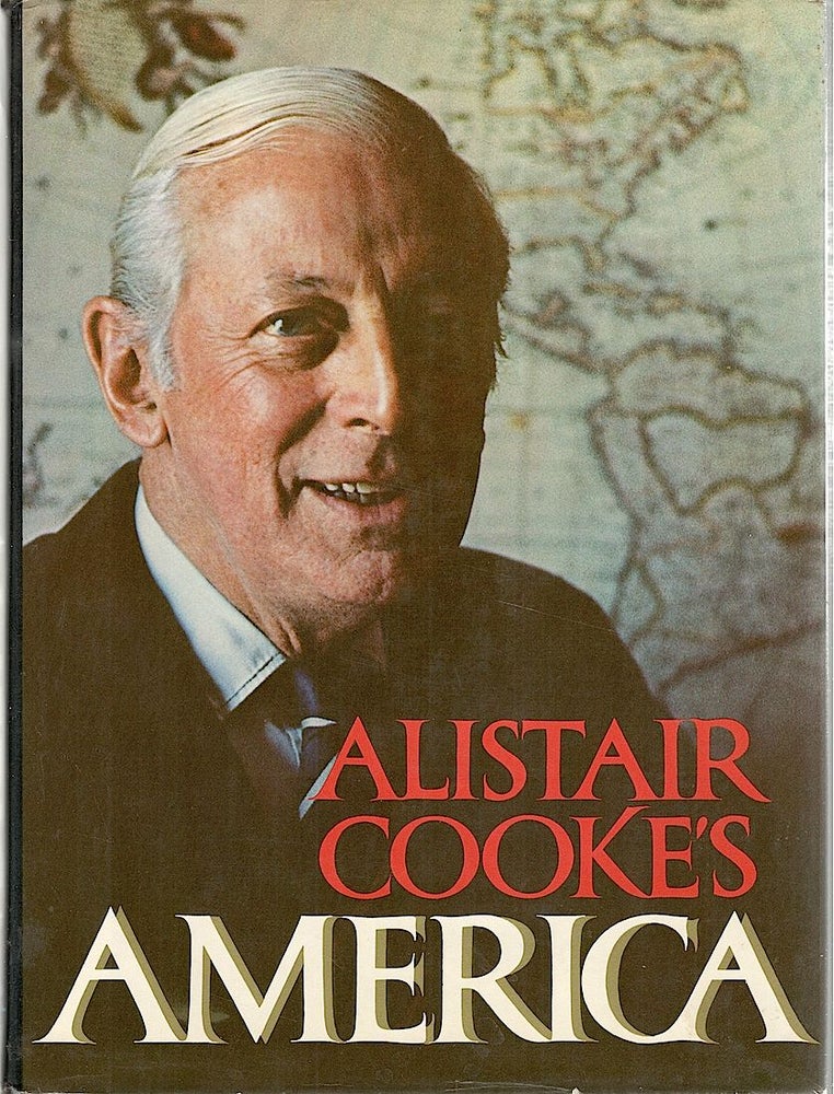 Item #2514 Alistair Cooke's America. Alistair Cooke.
